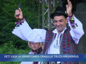 DEȚI IUGA LA SĂRBĂTOAREA ORAȘULUI TĂUȚII-MĂGHERĂUȘ