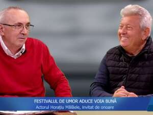FESTIVALUL DE UMOR ADUCE VOIA BUNĂ – Actorul Horațiu Mălăele, invitat de onoare